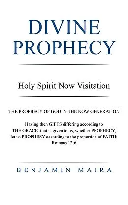 E-Book (epub) Divine Prophecy von Benjamin Maira