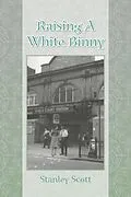 E-Book (epub) Raising a White Binny von Stanley Scott