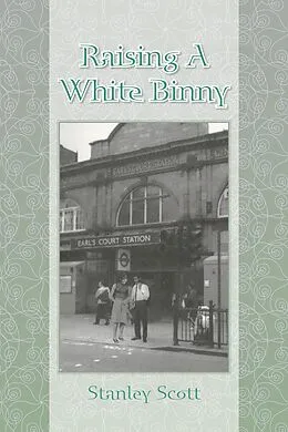 E-Book (epub) Raising a White Binny von Stanley Scott