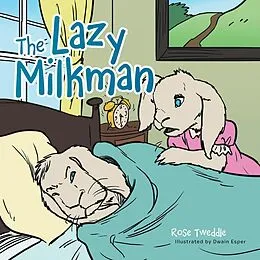 E-Book (epub) The Lazy Milkman von Rose Tweddle