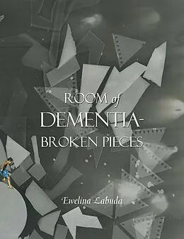 E-Book (epub) Room of Dementia-Broken Pieces von Ewelina Labuda