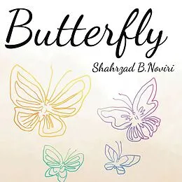 E-Book (epub) Butterfly von Shahrzad B. Noviri