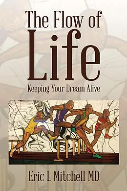 E-Book (epub) The Flow of Life von Eric I. Mitchell MD