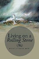 Kartonierter Einband Living on a Rolling Stone von Patty Hodge Mari