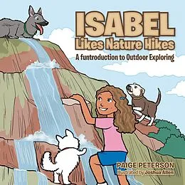 E-Book (epub) Isabel Likes Nature Hikes von Paige Peterson