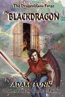 E-Book (epub) The Dragonblade Forge: Book I von Adam Funk