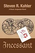 E-Book (epub) Incessant von Steven R. Kahler