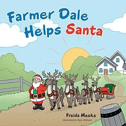 E-Book (epub) Farmer Dale Helps Santa von Freida Meeks