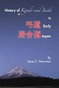 E-Book (epub) History of Kyudo and Iaido in Early Japan von Jesse C. Newman