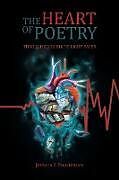 Kartonierter Einband The Heart of Poetry von Jessica L Shahinian