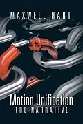 E-Book (epub) Motion Unification von Maxwell Hart