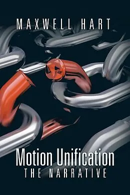 E-Book (epub) Motion Unification von Maxwell Hart