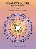 E-Book (epub) Healing Power: the Workbook von Philip Shapiro MD MPH
