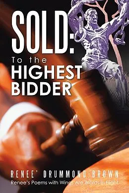 E-Book (epub) Sold: to the Highest Bidder von Renee' Drummond-Brown