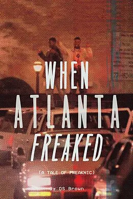 E-Book (epub) When Atlanta Freaked von D. S. Brown