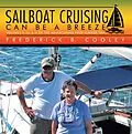 E-Book (epub) Sailboat Cruising Can Be a Breeze von Frederick B. Cooley