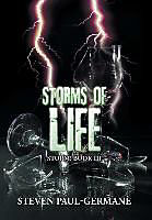 Fester Einband Storms of Life von Steven Paul-Germane'