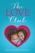 E-Book (epub) The Love Club von Donna Schulte