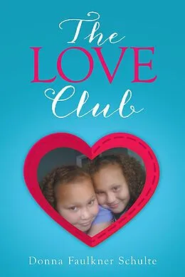 E-Book (epub) The Love Club von Donna Schulte