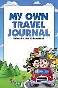 Kartonierter Einband My Own Travel Journal von Candy Atkinson
