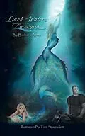 E-Book (epub) Dark Waters Emerging von Barbara Alpha