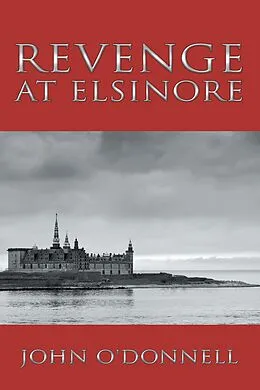 E-Book (epub) Revenge at Elsinore von John O'Donnell