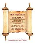 E-Book (epub) The Present Testament Volume Nine von Barbara Ann Mary Mack