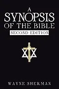 E-Book (epub) A Synopsis of the Bible von Wayne Sherman