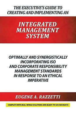 E-Book (epub) The Executive'S Guide to Creating and Implementing an Integrated Management System von Eugene A. Razzetti