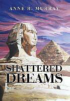 Livre Relié Shattered Dreams de Anne R. Murray