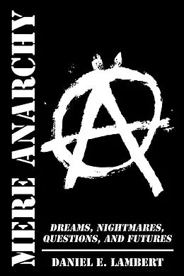 E-Book (epub) Mere Anarchy von Daniel E. Lambert