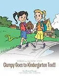 E-Book (epub) Clumpy Goes to Kindergarten Too!!! von Joy LaFrance Youngs