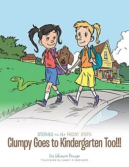 E-Book (epub) Clumpy Goes to Kindergarten Too!!! von Joy LaFrance Youngs