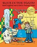 E-Book (epub) Blue in the Tooth von Esther Loftus Gough