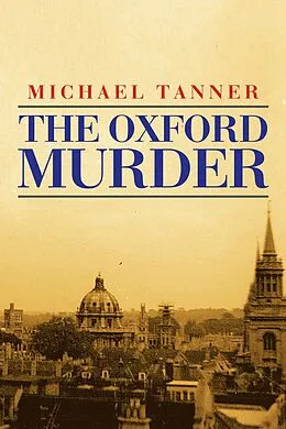 E-Book (epub) The Oxford Murder von Michael Tanner