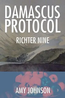 E-Book (epub) Damascus Protocol von Amy Johnson