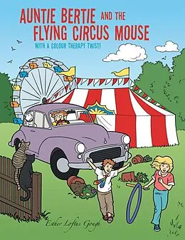 E-Book (epub) Auntie Bertie and the Flying Circus Mouse von Esther Loftus Gough