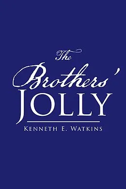 E-Book (epub) The Brothers' Jolly von Kenneth E. Watkins