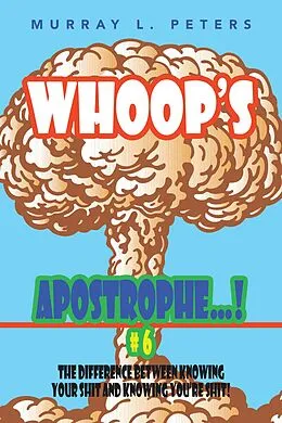 E-Book (epub) Whoop'S Apostrophe . . . ! #6 von Murray L. Peters