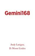 E-Book (epub) Gemini168 von Andy Lanigan, D. Moore Linden