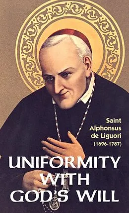 E-Book (epub) Uniformity with God's Will von St. Alphonsus Liguori