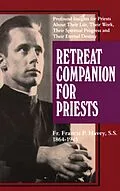 E-Book (epub) Retreat Companion for Priests von Francis P. Havey
