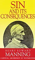 E-Book (epub) Sin and Its Consequences von Cardinal Henry Edward Manning