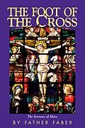 E-Book (epub) Foot of the Cross von Frederick William Faber