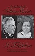 E-Book (epub) Archbishop Fulton Sheen's Saint Therese von Fulton Sheen