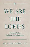 E-Book (epub) We Are the Lord's von Jeffrey Kirby