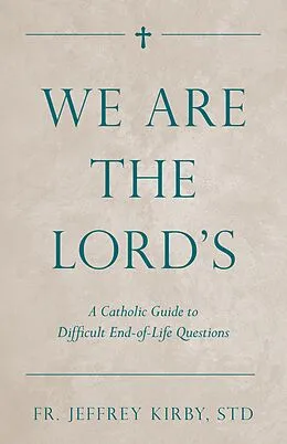 E-Book (epub) We Are the Lord's von Jeffrey Kirby