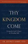E-Book (epub) Thy Kingdom Come von Jeffrey Kirby