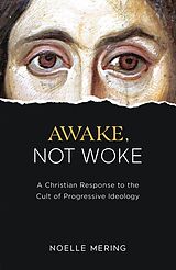 E-Book (epub) Awake, Not Woke von Noelle Mering