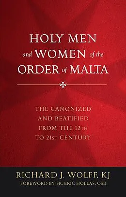 E-Book (epub) Holy Men and Women of the Order of Malta von Richard Wolff